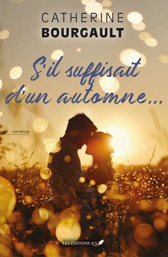 S'il suffisait d'un automne...