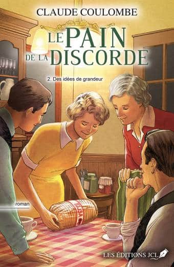 Le pain de la discorde, tome 2